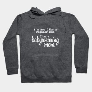 I'm a Babywearing Mom Hoodie